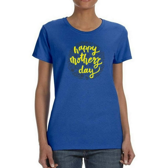 Happy Mother's Day Circle Shaped T-Shirt Women -Image by Shutterstock, Female XX-Large