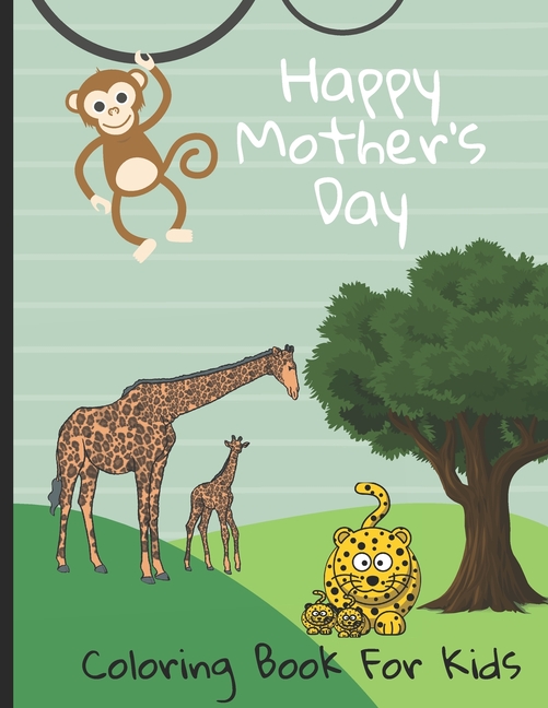 Happy Mother's Day: Coloring Book For Kids, (Paperback)