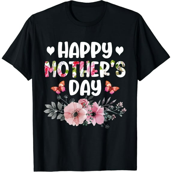 Happy Mother's Day Cute Floral For Women Mom Grandma T-Shirt