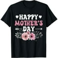 thumbnail image 1 of Happy Mother's Day Cute Floral For Women Mom Grandma T-Shirt, 1 of 4