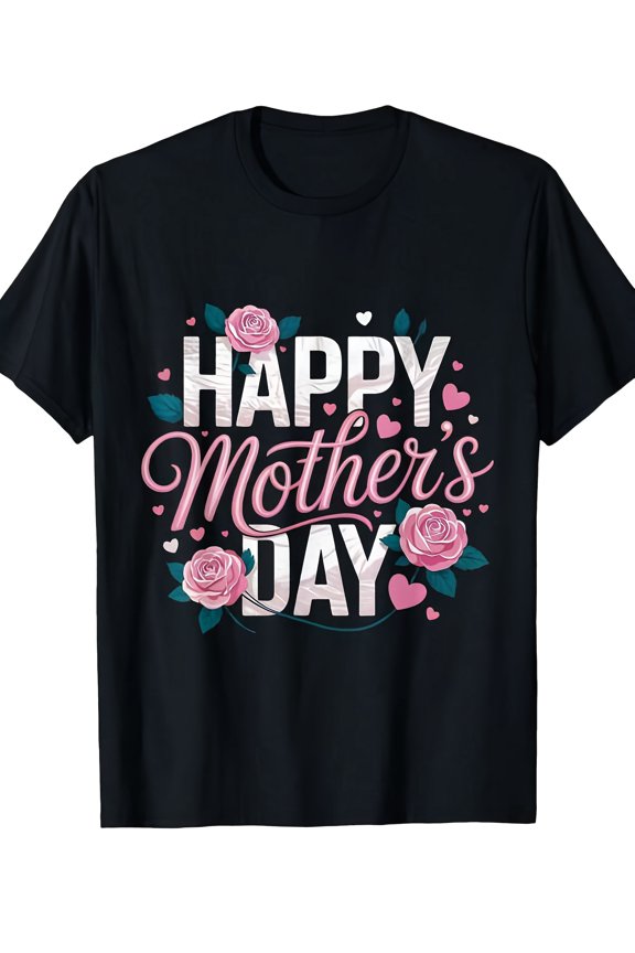 Happy Mother's Day Floral Roses Hearts T-Shirt, Sweet Elegant Celebrate Mom Graphic Tee, Unique Thoughtful Gift for Mother