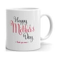 thumbnail image 1 of Happy Mother's Day Lettering Thank You Mom Coffee Tea Ceramic Mug Office Work Cup Gift 15 oz, 1 of 3