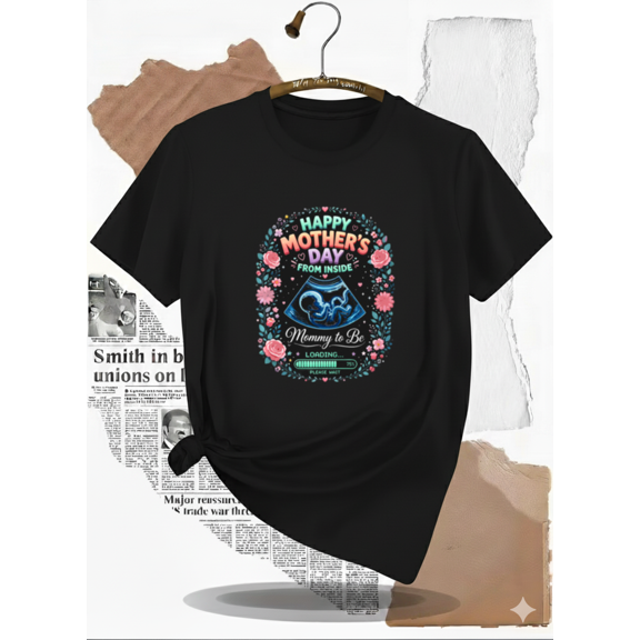 Happy Mother's Day Mommy to Be Ultrasound Loading Funny T-Shirt, for men & women, S-5XL