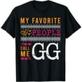thumbnail image 1 of Happy Mother's Day My Favorite People Call Me GG Collection T-Shirt, 1 of 2