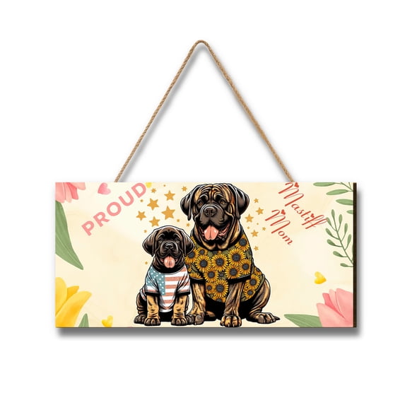 Happy Mother's Day Proud Mastiff Mom Landscape Wood Sign Mastiffs Dog Lover Gifts Idea Hanging Wall Home Decor - 03003