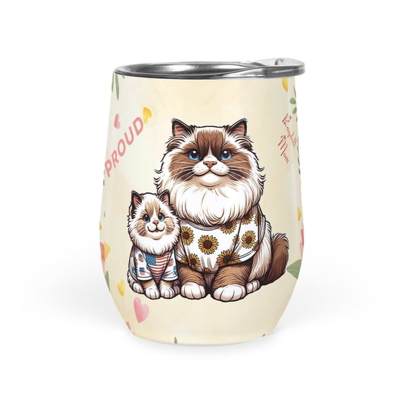 Happy Mother's Day Proud Ragdoll Mom 12oz Stainless Steel Wine Tumbler Insulated Cup with Lid Cat Lover Kitten Owner Gifts Idea - 03003