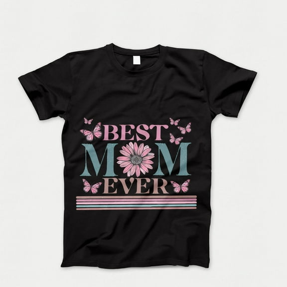 Happy Mother's Day T-Shirt, Best Mom Ever TShirt, Mother's Day Gift, Mom Shirt, Gift for Mom Mama Tee