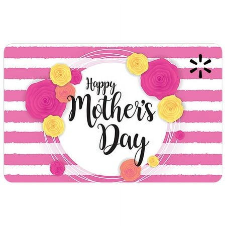 Happy Mother's Day Walmart eGift Card