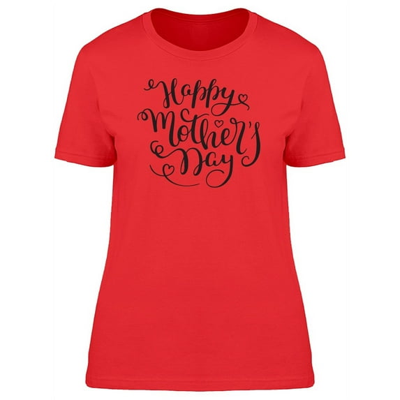 Happy Mothers Day Curved Font Tee Women's -Image by Shutterstock