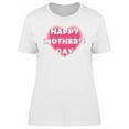 thumbnail image 1 of Happy Mothers Day Fading Heart T-Shirt Women -Image by Shutterstock, Female Small, 1 of 2