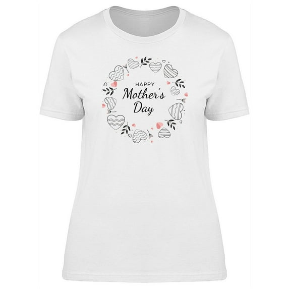 Happy Mothers Day Hearts Wreath T-Shirt Women -Image by Shutterstock, Female Medium