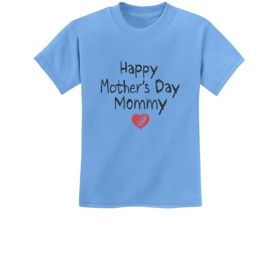 Happy Mothers Day Mommy Shirt Gift From Son Daughter For Mom Kids T-Shirt 4T California Blue
