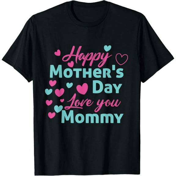 Happy Mothers Day Mommy Shirt for Mom kids T-Shirt100% cotton