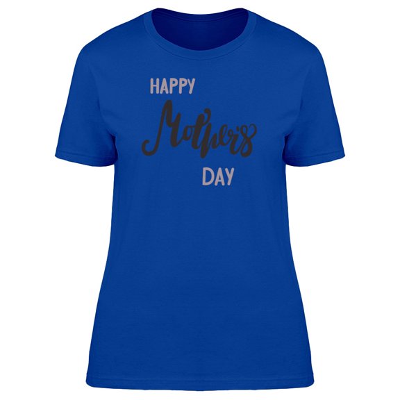 Happy Mothers Day Simple Words Tee Women's -Image by Shutterstock