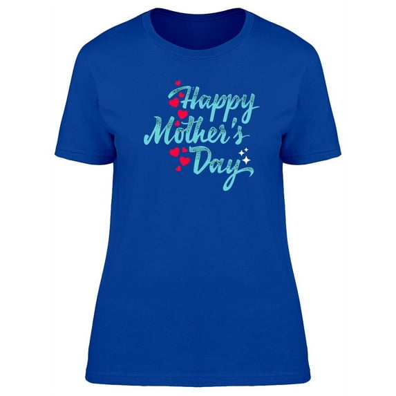 Happy Mothers Day Sky Blue T-Shirt Women -Image by Shutterstock, Female Small