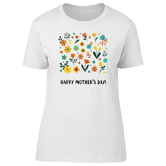 Happy Mothers Day Spring Flowers Tee Women's -Image by Shutterstock