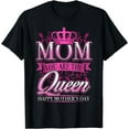 thumbnail image 1 of Happy Mothers Day T-Shirt Mom You Are The Queen Pink Graphic, 1 of 4