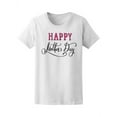 thumbnail image 1 of Happy Mothers Day T-Shirt Women -Image by Shutterstock, Female Medium, 1 of 2