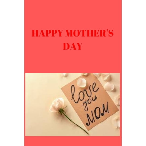 Happy Moyher's Day: 120 Pages, (6*9), (Paperback)