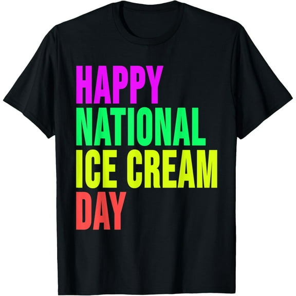 Happy National Ice Cream Day T shirtNational Ice Cream Day Shirts100% cotton