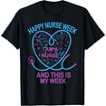 thumbnail image 1 of Happy National Nurses Week 2025 - Nurse Appreciation Week T-Shirt, 1 of 4