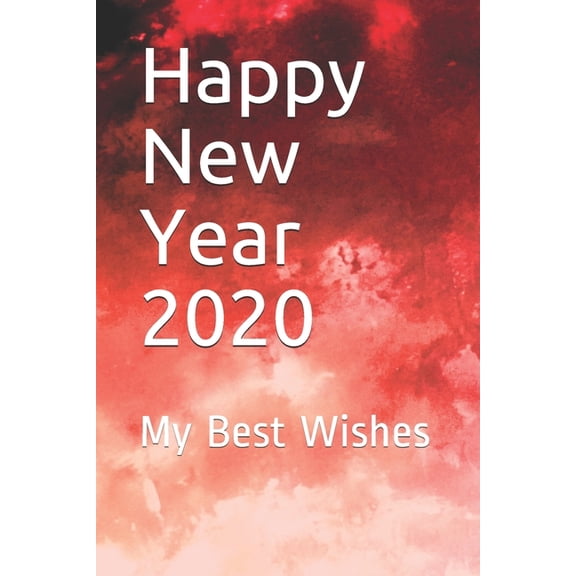 Happy New Year 2020: My Best Wishes, (Paperback)