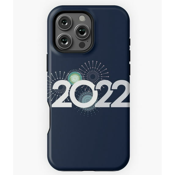 Happy New Year 2022 Eve Celebration Phone Case for iPhone 16 15 14 13 12 11 Pro Max Trendy Phone