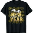 thumbnail image 1 of Happy New Year 2025 NYE Fireworks New Year's Eve 2025 T-Shirt, 1 of 4