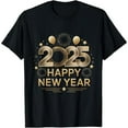 Happy New Year 2025 New Years Eve Countdown Celebration Unisex Comfort