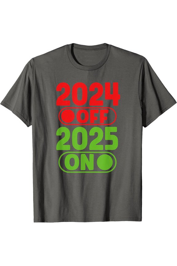 Happy New Year 2025 On Nye Party 2024 Off Party Unisex T-Shirt Unisex Full Size S-5XL