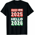 thumbnail image 1 of Happy New Year 2026 Goodbye 2025 Hello 2026 T-Shirt for Men Women, 1 of 4