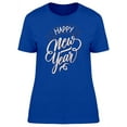 thumbnail image 1 of Happy New Year Cool Font T-Shirt Women -Image by Shutterstock, Female Medium, 1 of 2