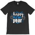 thumbnail image 1 of Happy New Year Funny Holiday Eve Celebration Party Graphic T-Shirt - Eco-friendly InkPerfect for Any Occasion G0777, Up to 5XL, 1 of 2