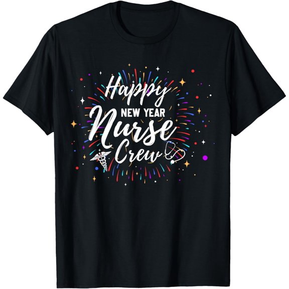 "Happy New Year Nurse Crew Funny T-Shirt with Colorful Fireworks and Confetti Design"