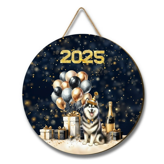 Happy New Year Siberian Husky Welcome 2025 Balloon Firework Party Round Wood Sign Husky Dog Lover Gifts Hanging Wall Home Decor - 01014