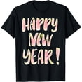 thumbnail image 1 of Happy New Year Top For Women, Men & Kids - Happy New Year T-ShirtMen and women, Black T-shirt, size: Extra large, 1 of 4