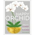 thumbnail image 1 of Pre-Owned Happy Orchid: Help it Flower, Watch it Flourish Paperback, 1 of 1