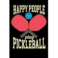 thumbnail image 1 of Happy People Play Pickleball : 120 Pages I 6x9 I Cornellnotes I Funny Pickleball Gifts for Sport Enthusiasts (Paperback), 1 of 1