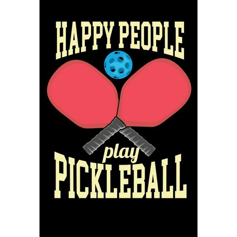 Pickleball Player Gift Pickle Ball Happy People Pickleball T-Shirt Pickleball Player Gift Pickle Ball Happy People Pickleball T-Shirt