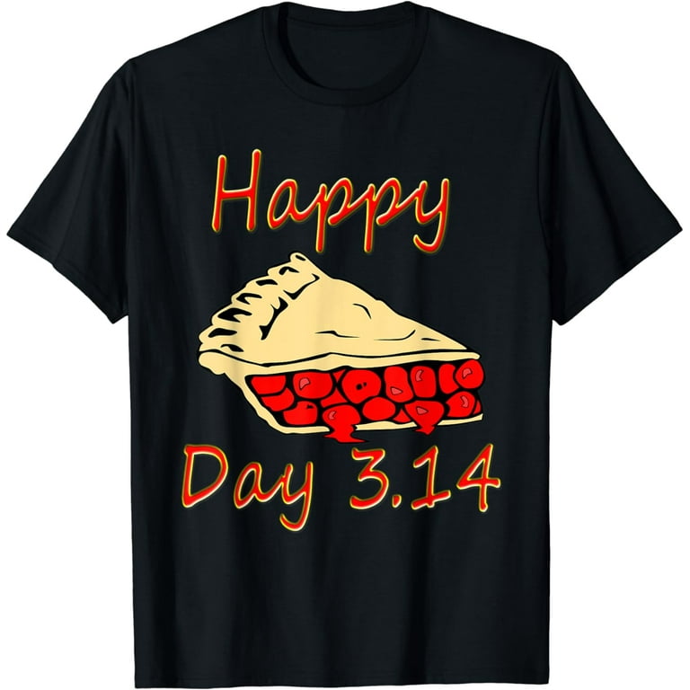 Happy Pi Day 3.14 2019 Cherry Pie Funny Math Gift T-Shirt Happy Pi Day 3.14 2019 Cherry Pie Funny Math Gift T-Shirt