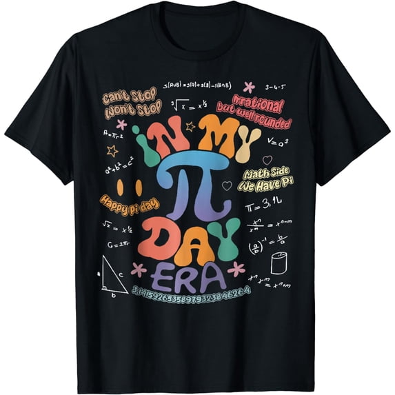 Happy Pi Day In My Pi Day Era Pie Math Geek Student Teacher T-Shirt