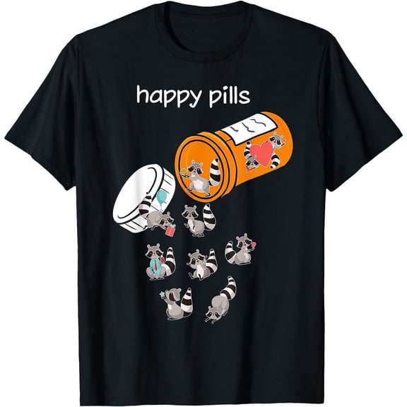 Happy Pills Raccoon Funny Lover Gift Unisex T-Shirt for Men Women Kids Toddler