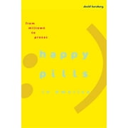 Happy Pills in America From Miltown to Prozac, Paperback