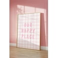 thumbnail image 1 of Our Happy Place Print, Light Pink Girly Dorm Room Decor, Trendy Wall Art, Preppy College Apartment Aesthetic, Cute Uplifting Print, Poster, Unframed Canvas Size 12x18, 1 of 4