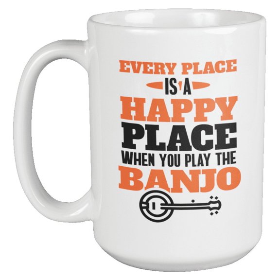 Happy Place Unique Coffee & Tea Mug for Musical & Banjo Player (15oz)