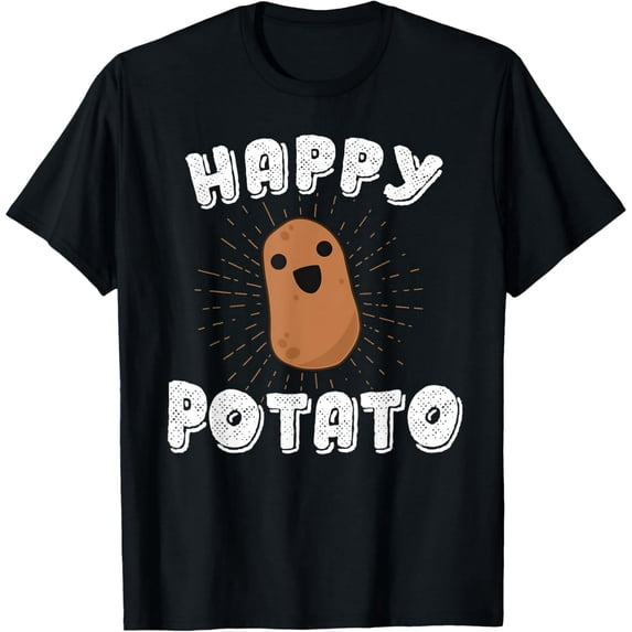Happy Potato Funny Potato Gift Vegetable Food Humor T-Shirt