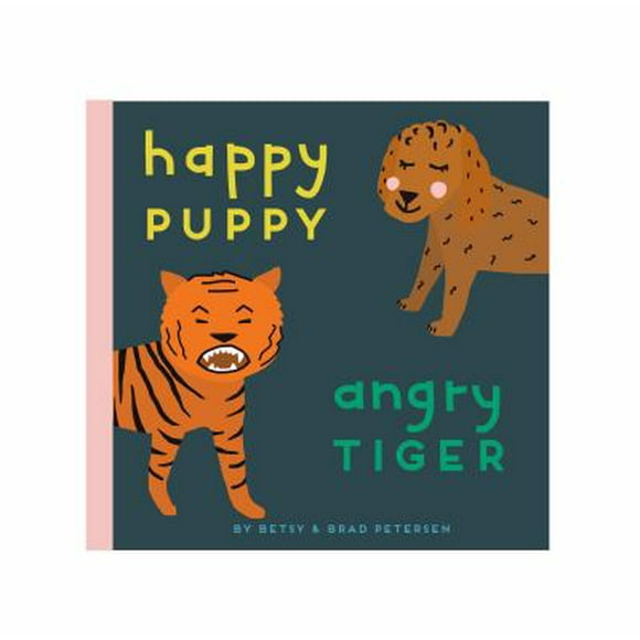 Pre-Owned Happy Puppy, Angry Tiger: A Little Book about Big Feelings  Board Brad Petersen, Betsy Petersen
