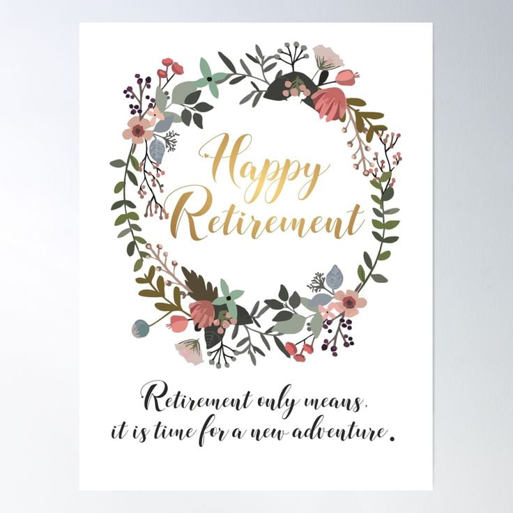 Happy Retirement Floral Card Cheerful Design with Inspirational Quote Perfect for Celebrating New Beginnings Ideal for Retirement Parties or Gifts