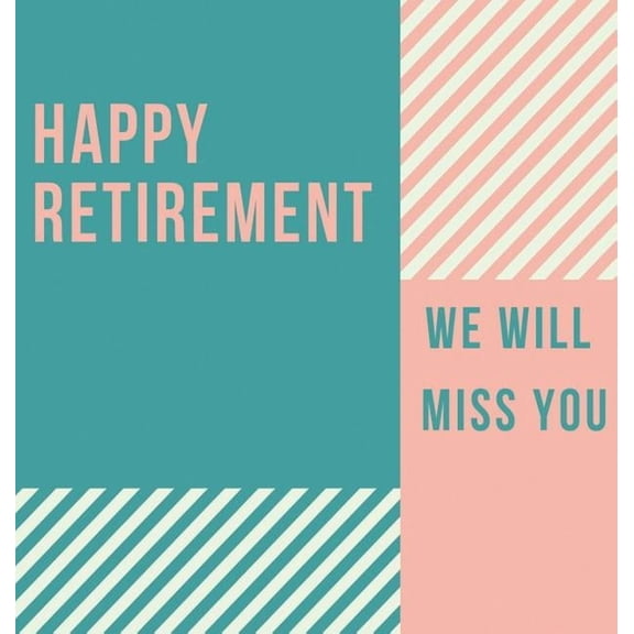 Happy Retirement Guest Book (Hardcover): Guestbook for retirement, message book, memory book, keepsake, retirement book , (Hardcover)