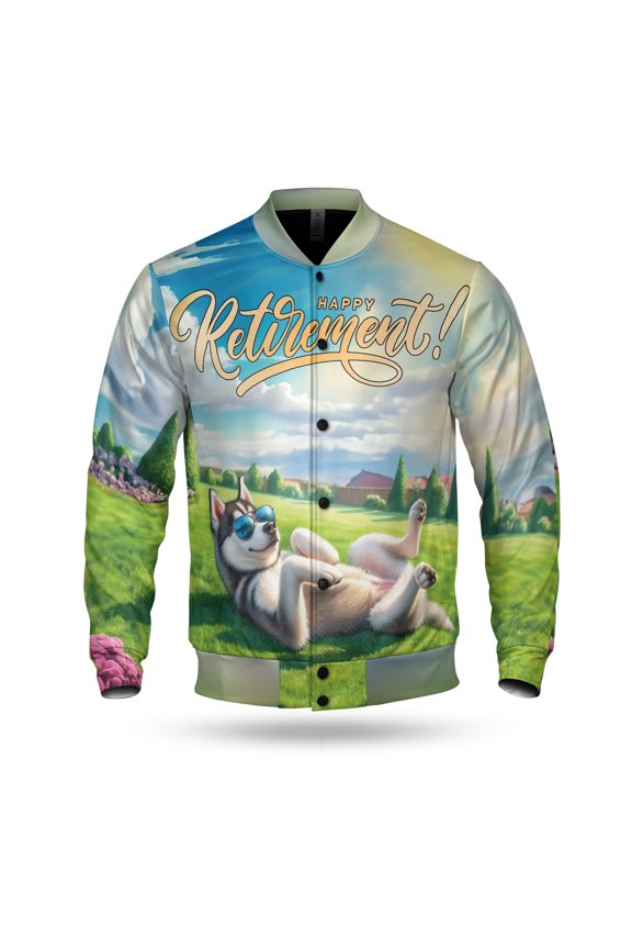 Happy Retirement with Siberian Husky Enjoy Life Rest Time All Over Print 3D Baseball Jacket Husky Dog Lover Gifts Bomber Jacket Softball - 02027